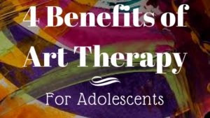 4 Benefits of Art Therapy